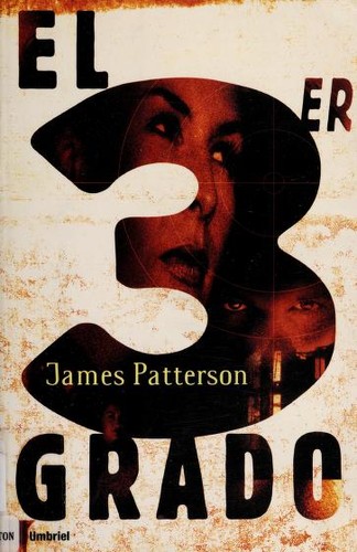 James Patterson OL22258A: El 3er Grado (Paperback, Spanish language, 2005, Umbriel)