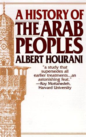 Albert Hourani: History of the Arab Peoples (Hardcover, 1997, MJF Books)
