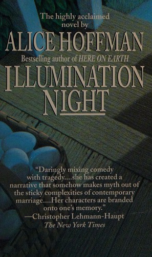Alice Hoffman: Illumination night (1988, Ballantine Books)