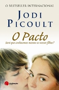 Jodi Picoult: O Pacto (Paperback, Portuguese language, 2009, Civilização Editora)