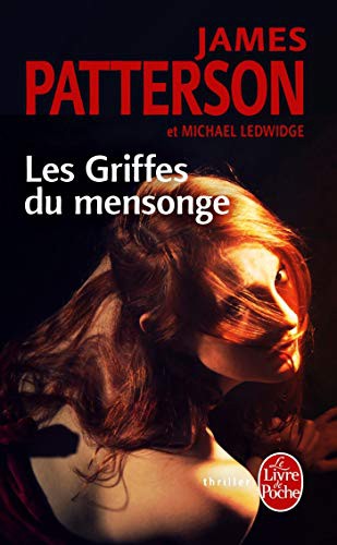 James Patterson, Michael Ledwidge: Les Griffes du mensonge (Paperback, 2014, LGF, Livre de Poche)