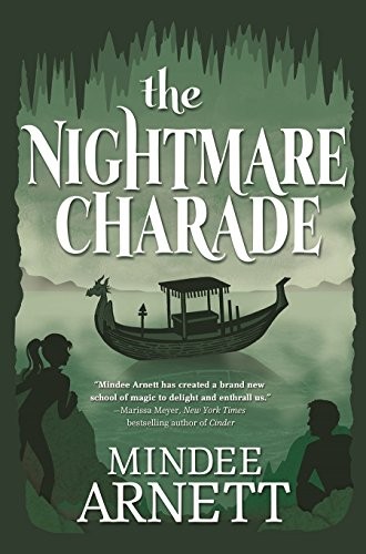 Mindee Arnett: The Nightmare Charade (Paperback, Tor Teen)