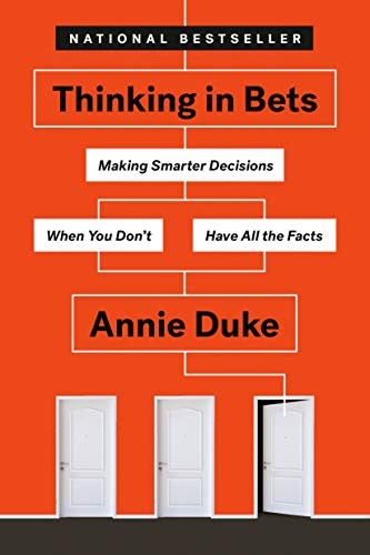 Thinking in Bets (Paperback, 2019, Portfolio)