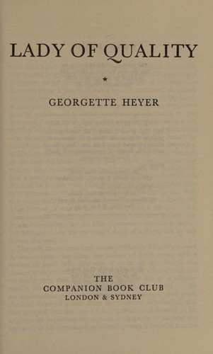 Georgette Heyer: Ladyof quality (1972, Bodley Head)