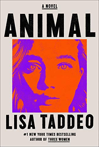 Lisa Taddeo: Animal (Hardcover, 2021, Avid Reader Press / Simon & Schuster)