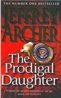 Jeffrey Archer: Prodigal Daughter (Paperback, 2012, Macmillan)