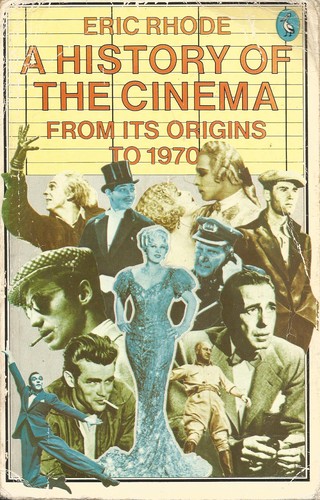 Eric Rhode: A history of the cinema (Paperback, 1978, Pelican)