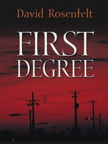 David Rosenfelt: First degree (2003, Thorndike Press)