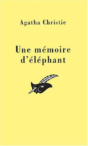 Une mémoire d'éléphant (Paperback, French language, 2001, Librairie des Champs-Elysées)