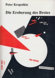 Die Eroberung des Brotes (German language, 1989, Trotzdem Verlag, Edition Anares)