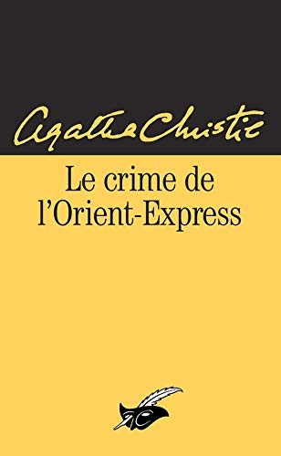 Agatha Christie: Le crime de l'orient-express (Paperback, 2004, CHAMPS-?LYS?ES (LIE DES), CHAMPS-ï¿½LYSï¿½ES (LIE DES))