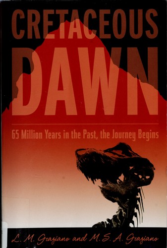 Lisa M. Graziano: Cretaceous dawn (2008, Leapfrog Press, Distributed in the United States by Consortium Book Sales and Distribution)