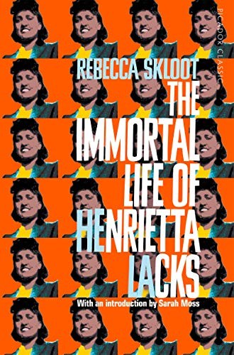 The Immortal Life of Henrietta Lacks (Paperback, PAN MACMILLAN U.K)