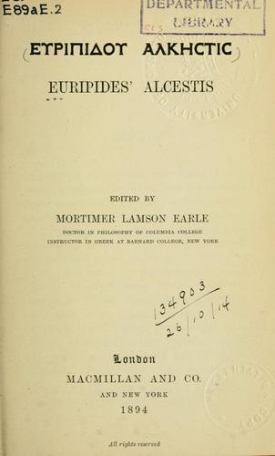 Euripides: Alcestis (Ancient Greek language, 1894, Macmillan)