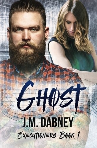 J.M. Dabney: Ghost (Paperback, 2018, Hostile Whispers Press, LLC)