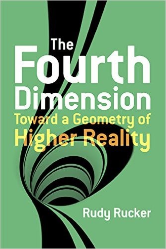 Rudy Rucker: The 4th Dimension (2014, Dover Publications)