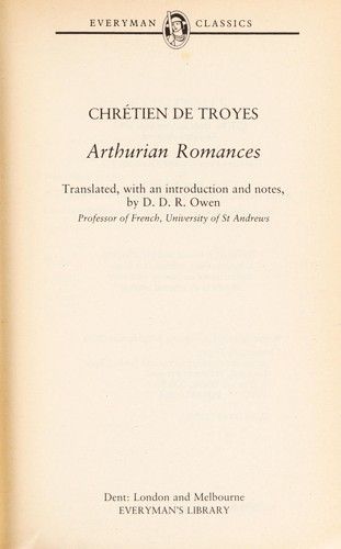 Chrétien de Troyes: Arthurian romances (1987, Dent)