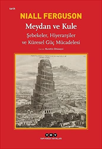 Niall Ferguson: Meydan ve Kule (Paperback, 2020, Yapi Kredi Yayinlari)