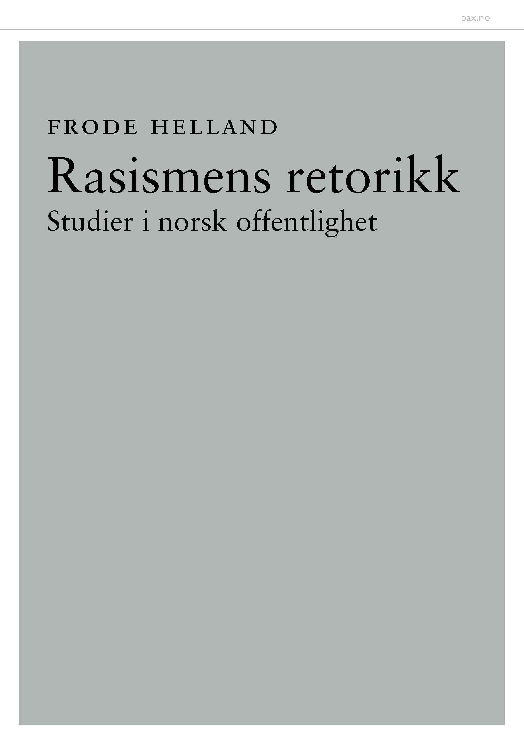 Rasismens retorikk (Paperback, Norwegian (Bokmål) language, 2019, Pax Forlag A/S)