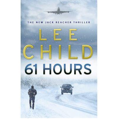 61 Hours (Paperback, 2010, Transworld Publishers Ltd)
