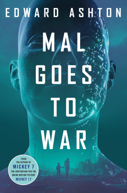 Edward Ashton: Mal Goes to War (Hardcover, 2024, St. Martin's Press)