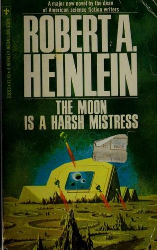 The Moon Is a Harsh Mistress (1975, Berkley)
