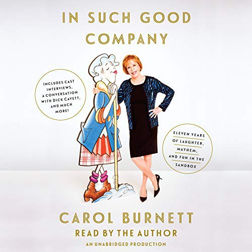 Carol Burnett: In Such Good Company (AudiobookFormat, 2016, Random House Audio)