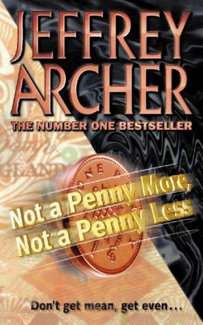 Jeffrey Archer: Not a Penny More, Not a Penny Less (Paperback, 1997, HarperCollins)