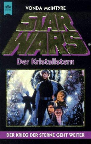 Vonda N. McIntyre: Star Wars. Der Kristallstern. (Paperback, German language, 1996, Heyne)