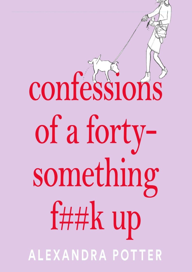 Confessions of a Forty-Something F**k Up (2021, Pan Macmillan)