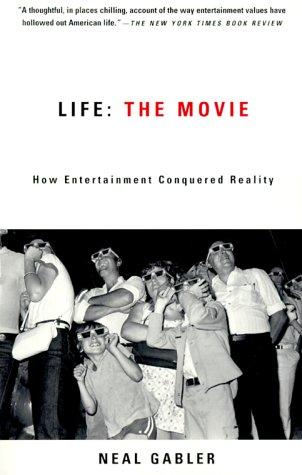 Neal Gabler: Life the movie (1998, Vintage Books)