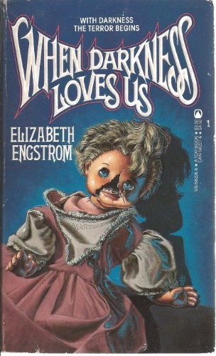 Elizabeth Engstrom: When Darkness Loves Us (Paperback, 1986, Tor Books)