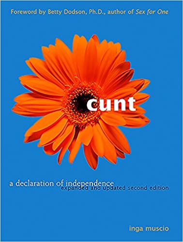 Inga Muscio: Cunt (Paperback, 2002, Seal Press, Distributed by Publishers Group West)