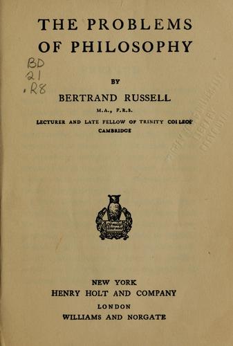 Bertrand Russell: The problems of philosophy (1912, H. Holt and company)