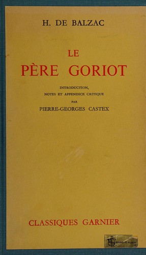 Honoré de Balzac: Le père Goriot (French language, 1961, Garnier frères)