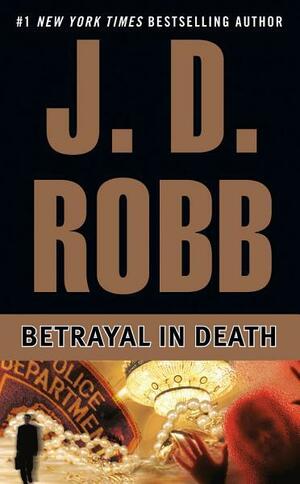J.D. Robb: Betrayal in Death (EBook)