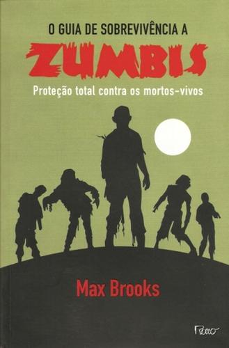 Guia de Sobrevivência aos Zumbis (Paperback, Portuguese language, 2006, Rocco)