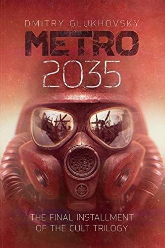METRO 2035. English language edition. (Paperback, 2016, CreateSpace Independent Publishing Platform, Ingramcontent)