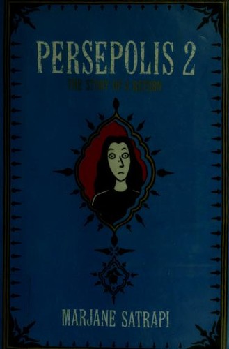 Persepolis 2: The Story of a Return (Persepolis #3-4) (2004, Pantheon Books)