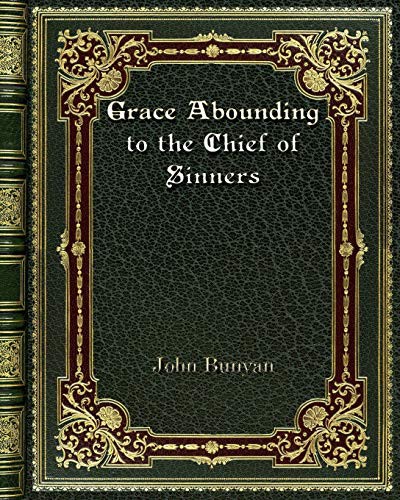 John Bunyan: Grace Abounding to the Chief of Sinners (Paperback, 2021, Blurb)