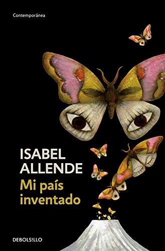 Isabel Allende: Mi país inventado (Paperback, 2006, Debolsillo, DEBOLSILLO)