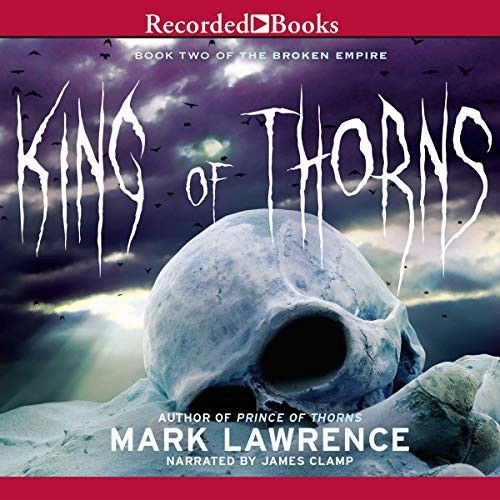 King of Thorns (AudiobookFormat, 2012, Recorded Books, Inc. and Blackstone Publishing)