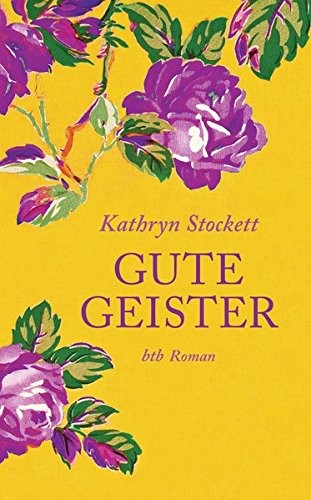 Kathryn Stockett: Gute Geister (Hardcover, 2013, btb Verlag)