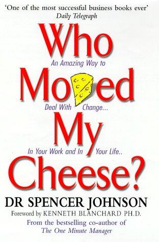 Who Moved My Cheese? (Hardcover, 2002, Vermilion)