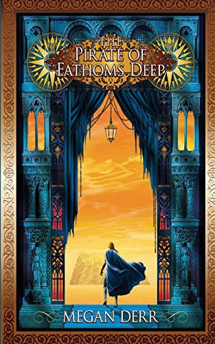 The Pirate of Fathoms Deep (Paperback, 2019, Independently Published, Independently published)