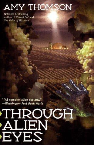 Amy Thomson: Through alien eyes (1999, Ace Books)