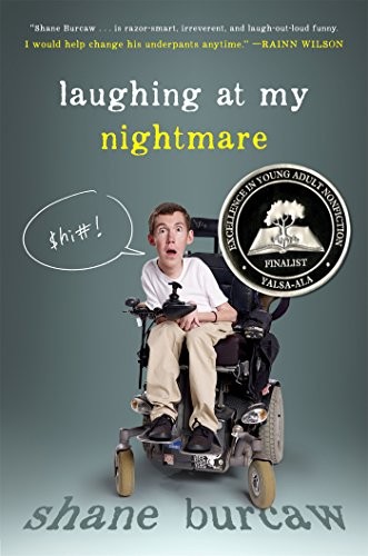 Shane Burcaw: Laughing At My Nightmare (Paperback, 2016, Square Fish, MELIA PUBLISHING SERVICES)