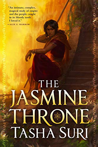 Tasha Suri: The Jasmine Throne (Hardcover, 2021, Orbit)