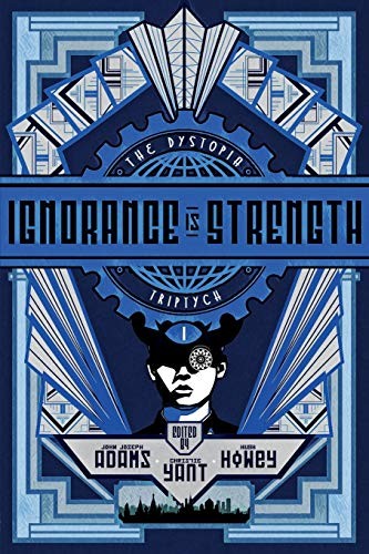 Ignorance is Strength (Paperback, 2020, Independently Published, Independently published)