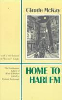 Claude McKay: Home to Harlem (1987, Northeastern University Press)